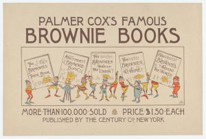 Ad for Palmer Cox's Famous Brownie Books, 1895. Public domain from Wikimedia Commons